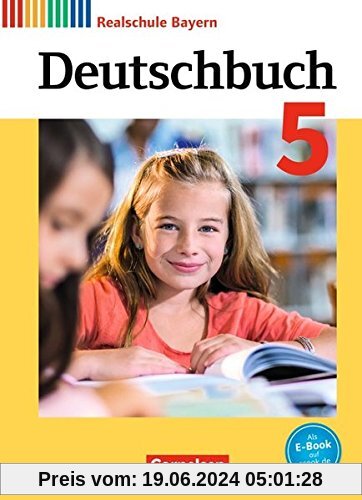 Deutschbuch - Realschule Bayern - Neubearbeitung / 5. Jahrgangsstufe - Schülerbuch